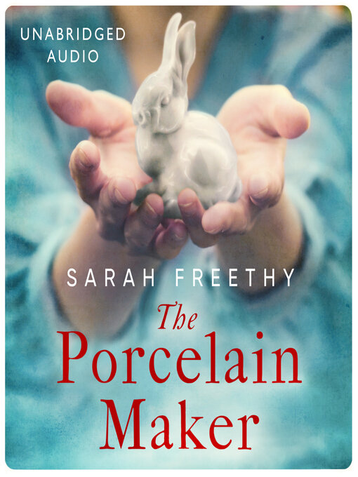 Title details for The Porcelain Maker by Sarah Freethy - Available